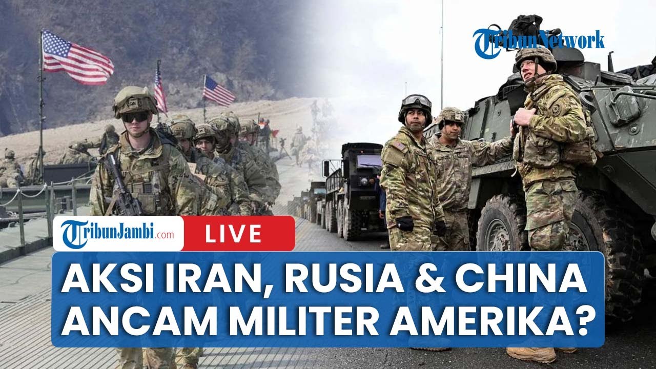 🔴Iran, Rusia & China Bergerak, Militer AS Terancam?