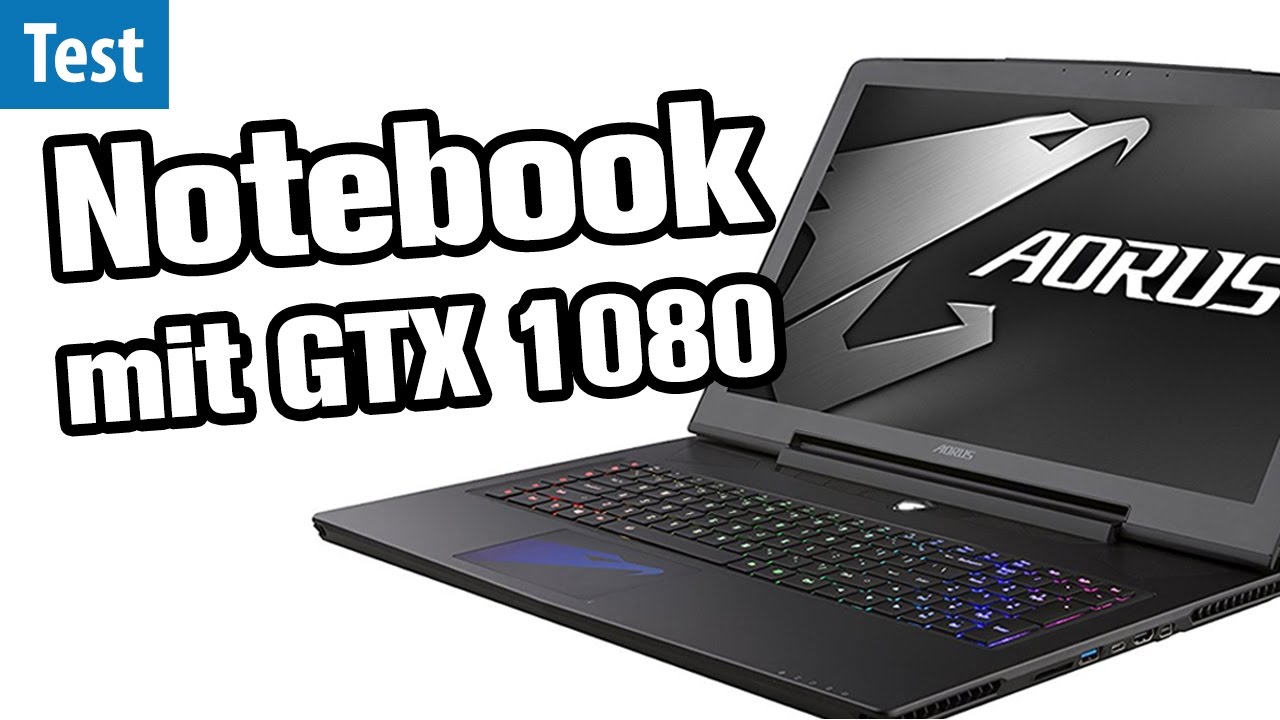 Gaming-Notebook mit GTX 1080 - Aorus X7 DT v6 im Test | deutsch / german