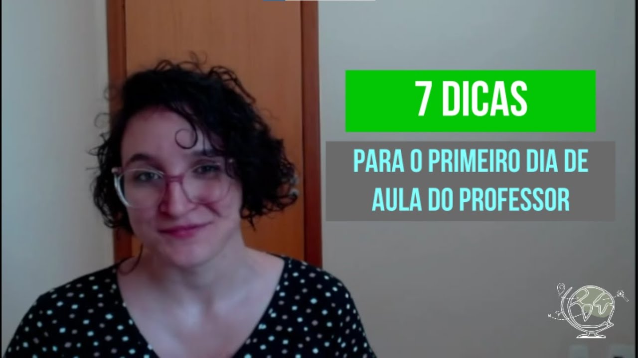7 Dicas para professores O que fazer no 1o dia de aula | Geografia com Ziza