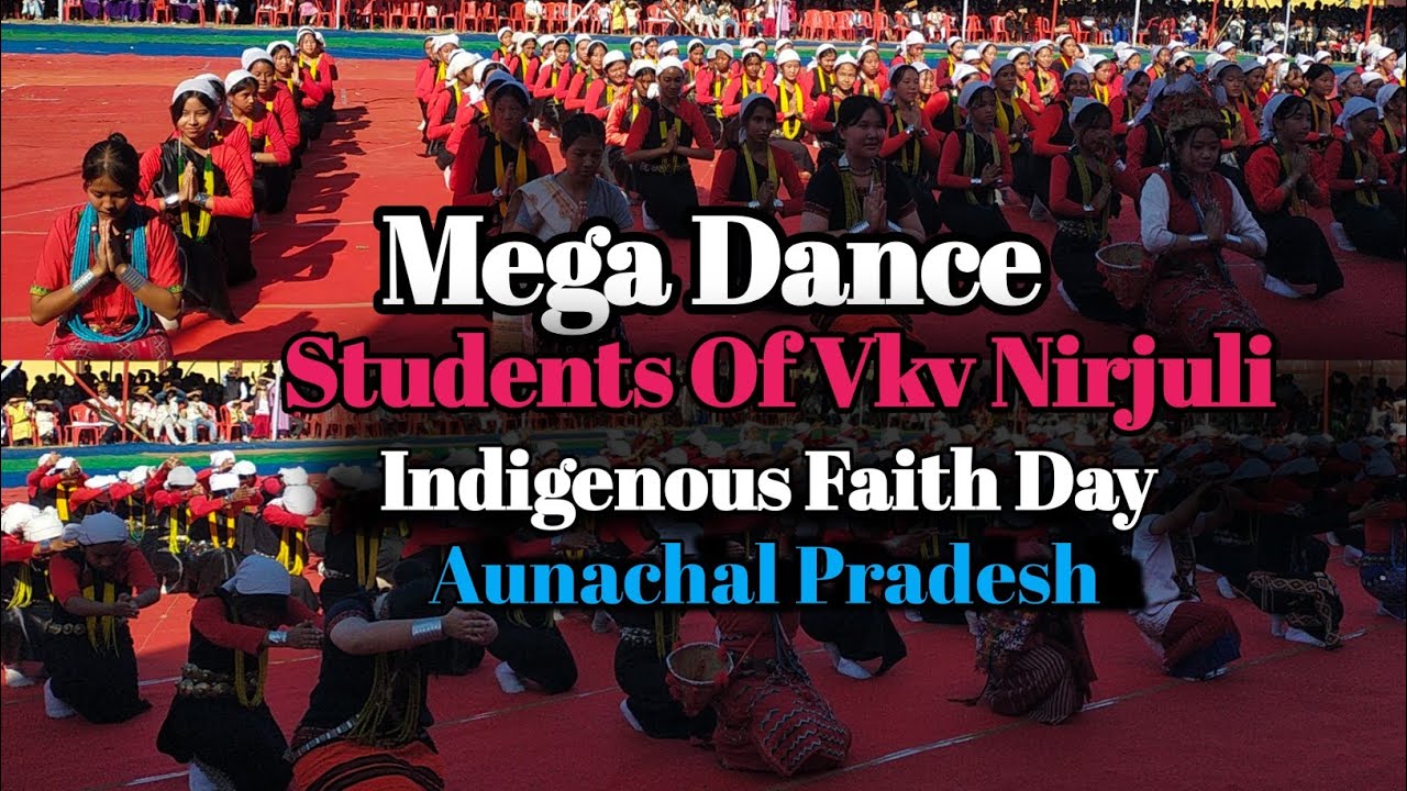 Mega Dance Performed By Students Of Vkv Nirjuli || Indigenous Faith Day Celebrate 2023 || A.P