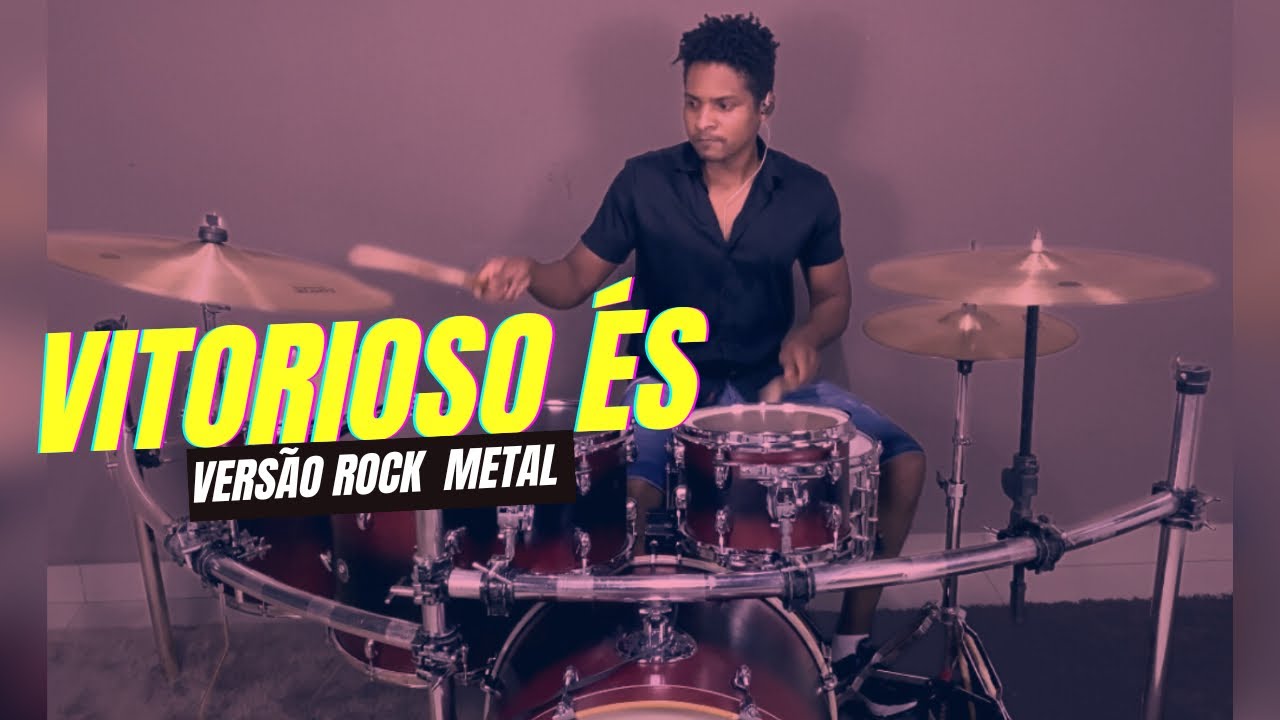 VITORIOSO ÉS - VERSÃO ROCK METAL - DRUM COVER