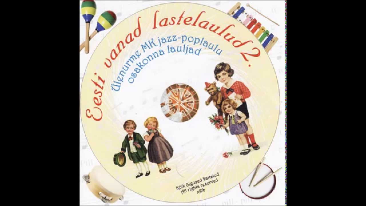 Eesti vanad lastelaulud 2 (Full album)