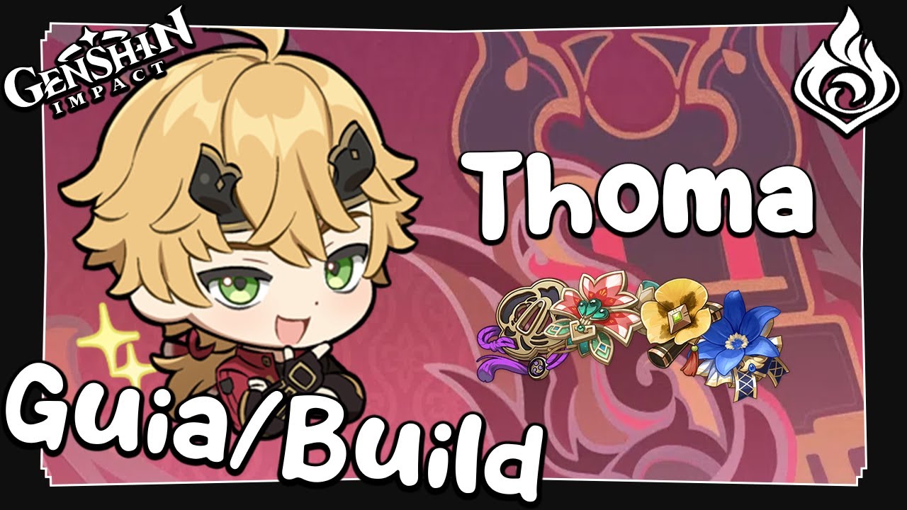 Guia/Build Definitiva de Thoma | Genshin Impact (Jugabilidad, artefactos, armas, etc.)