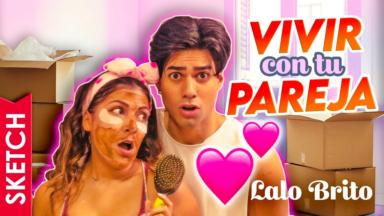 Cuando te mudas a vivir con tu NOVIO 🏠 ❤️ 📦 - Katia Nabil x Lalo Brito