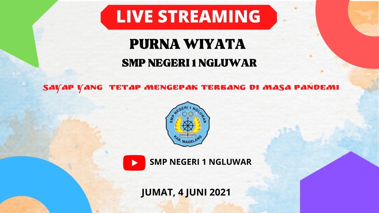 LIVE WISUDA PURNA WIYATA KELAS IX SMP NEGERI 1 NGLUWAR TAHUN PELAJARAN 2020/2021