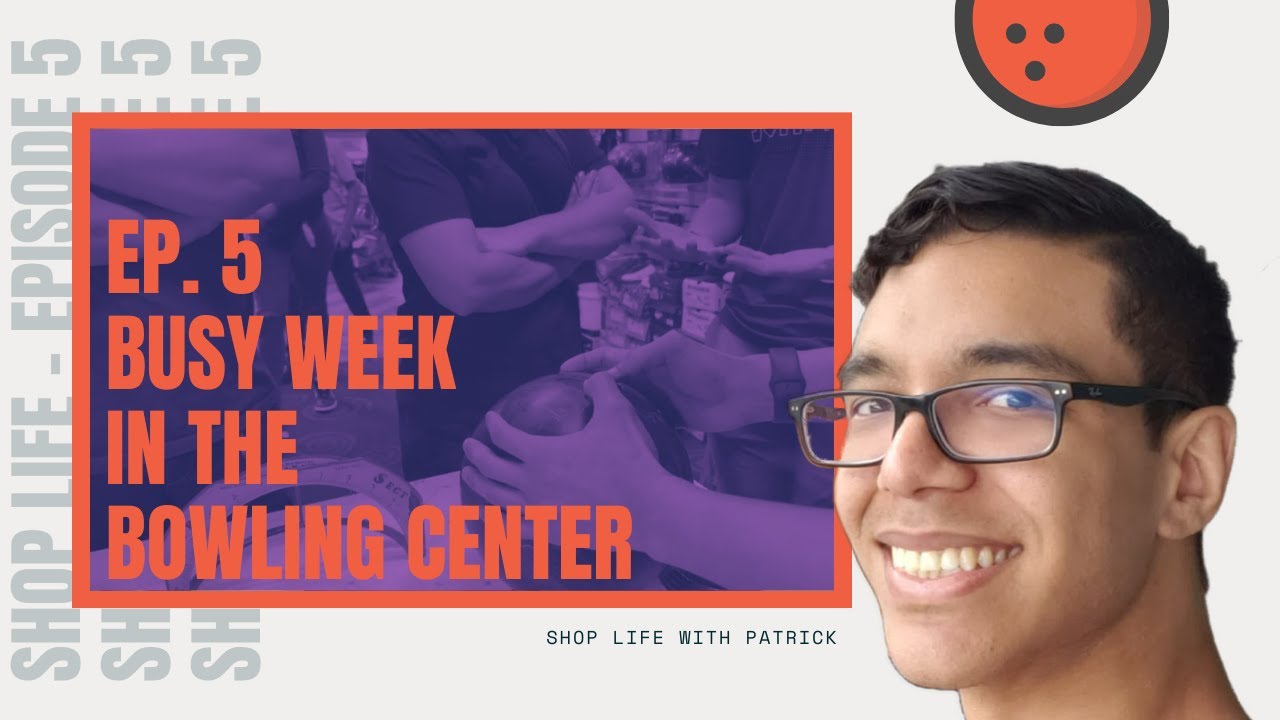 Busy Week in the Bowling Center | Shop Life with Patrick Ep. 5