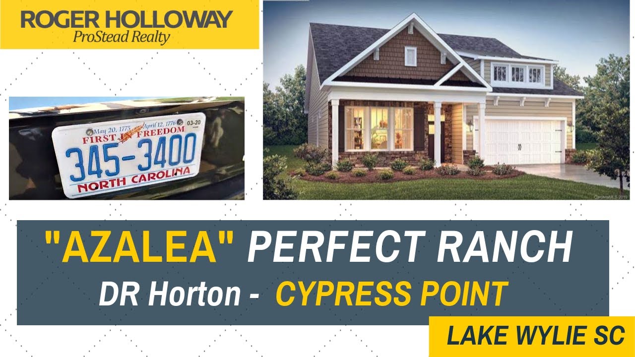 AZALEA - The Perfect Ranch Plan [DR Horton - Cypress Point, Lake Wylie SC]