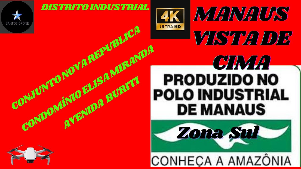 #Manaus Vista de Cima-N.Republica / Cond.Elisa Miranda e Distrito Industrial -Zona Sul em 4K