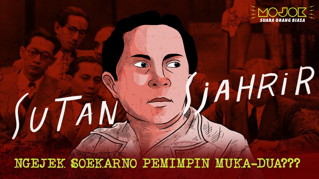 SUTAN SJAHRIR: POLITIK DUDUK SANG PEJUANG MEJA RUNDING | Jasmerah