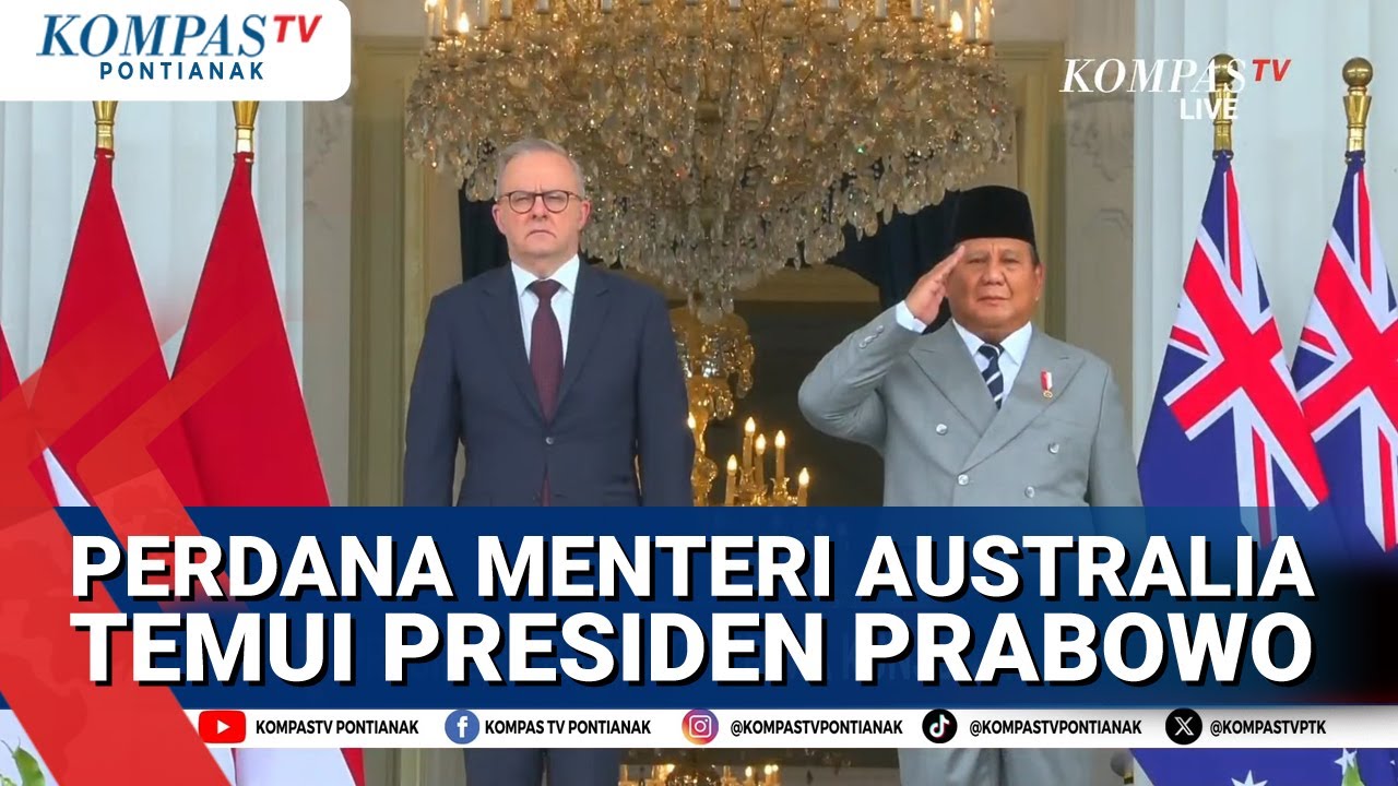 Breaking News! Presiden Prabowo Terima Kunjungan Perdana Menteri Australia di Istana Merdeka