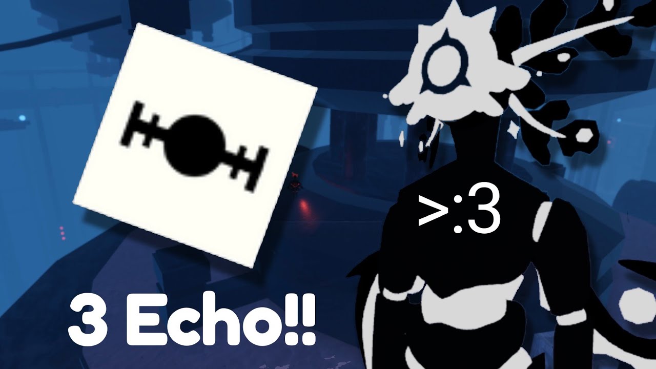 3 Echo, [Extra] 2 cosmetic + bridge in Miasma Reservoir || Roblox Abyssal