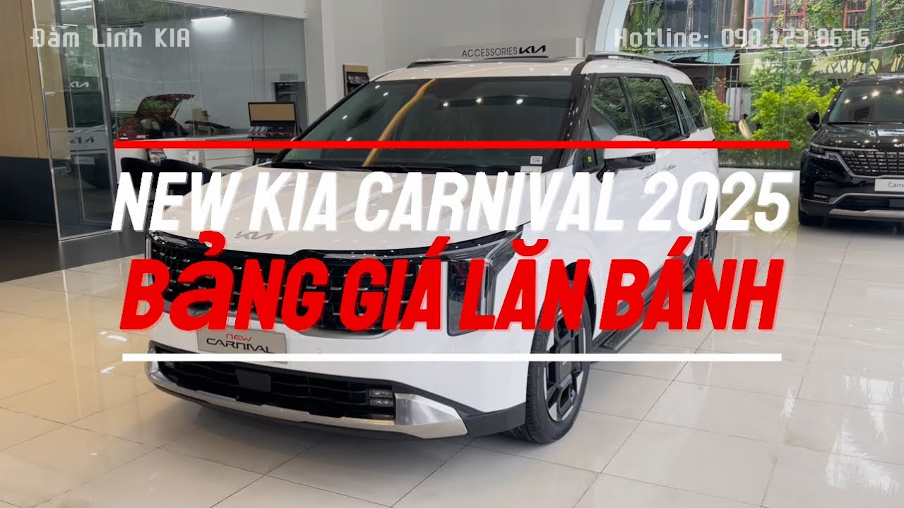 NEW KIA CARNIVAL 2025 | Bảng Gi&aacute; Chi Tiết Lăn B&aacute;nh | Mẫu Xe Si&ecirc;u Hot Xứng Tầm Thương Gia