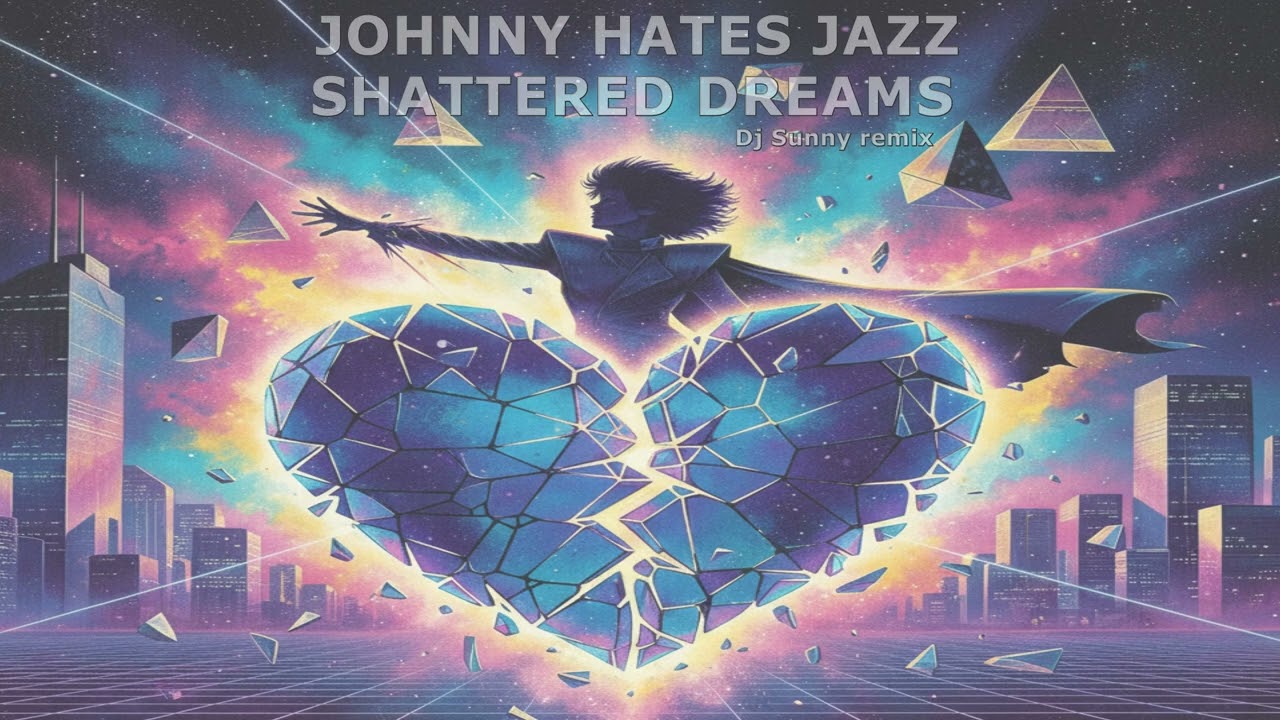 Johnny Hates Jazz - Shattered Dreams (Dj Sunny remix)