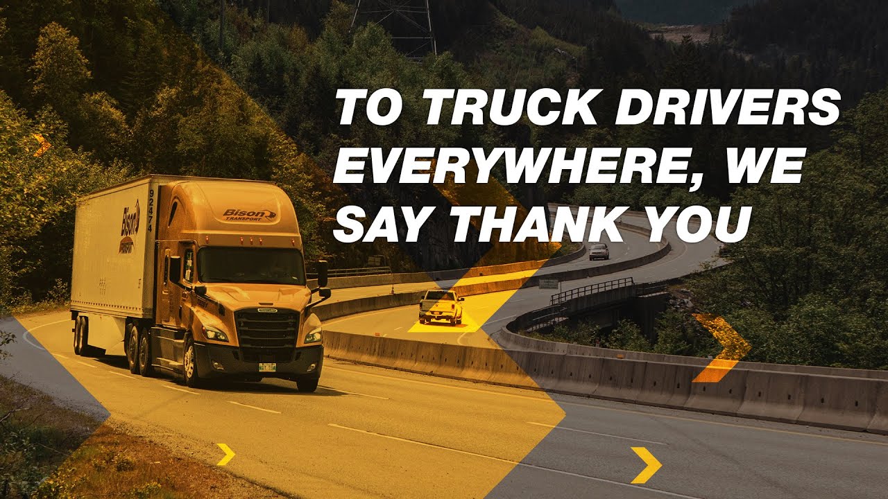 To Truck Drivers Everywhere, We Say Thank You