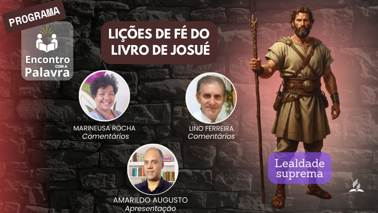 Encontro com a Palavra - Li&ccedil;&atilde;o 07 - Lealdade Suprema
