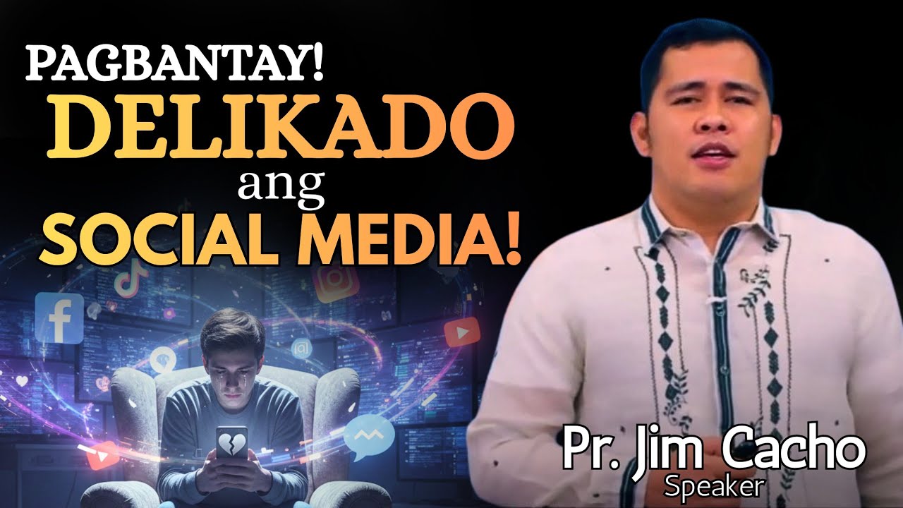 PAGBANTAY GYUD❗ DELIKADO ang SOCIAL MEDIA! - Pastor Jim Cancho