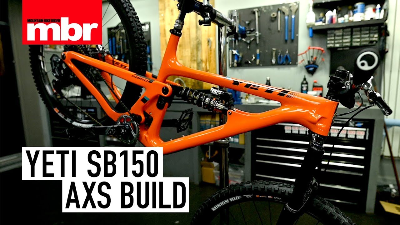 Yeti SB150 AXS Dream Build | Mountain Bike Rider