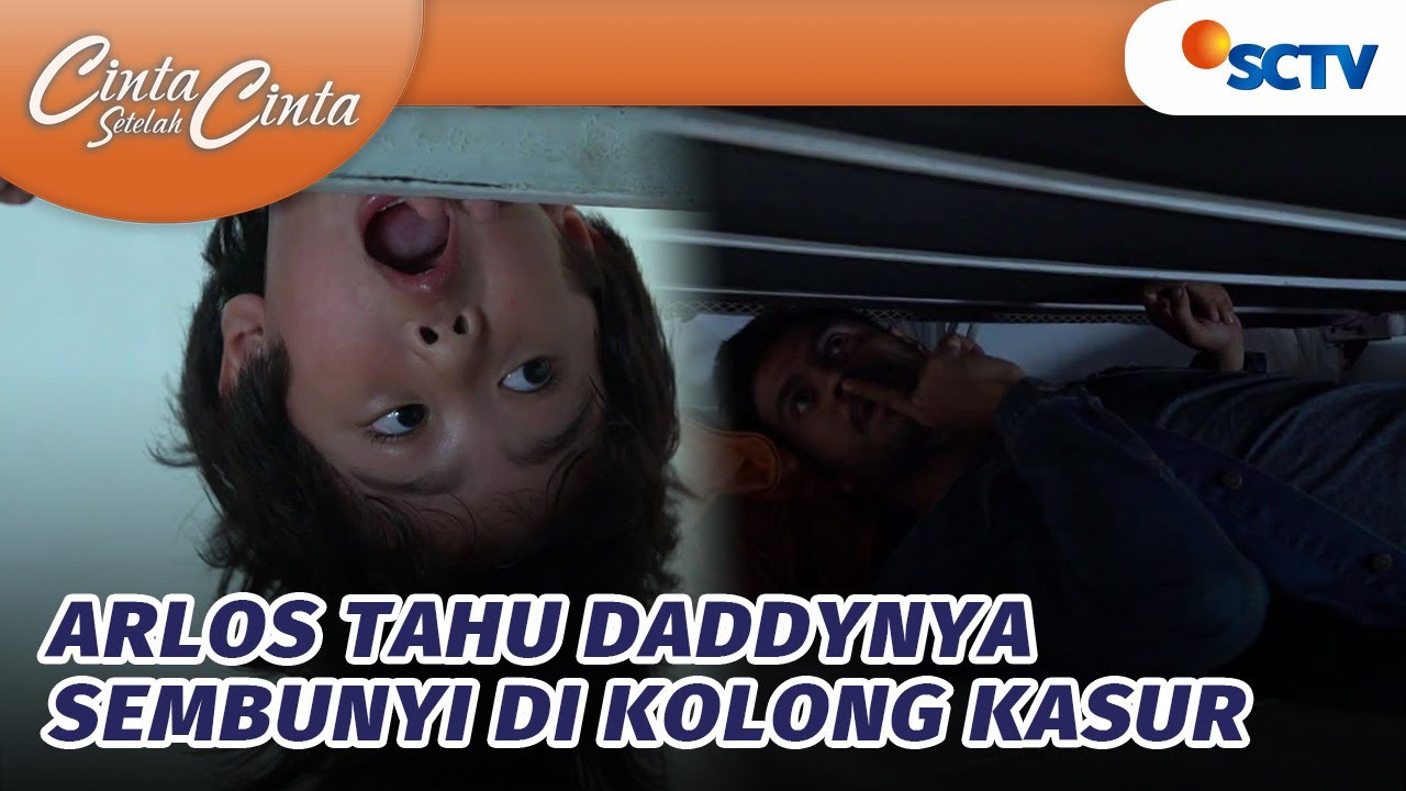 Waduh! Arlos Tahu Daddynya Sembunyi di Kolong Kasur | Cinta Setelah Cinta Episode 605