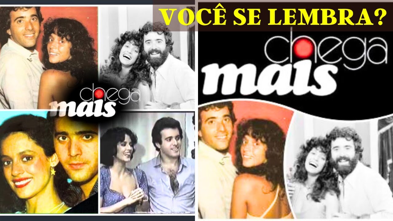 🟠Vamos Relembrar? A História e personagens da Novela CHEGA MAIS de 1980.
