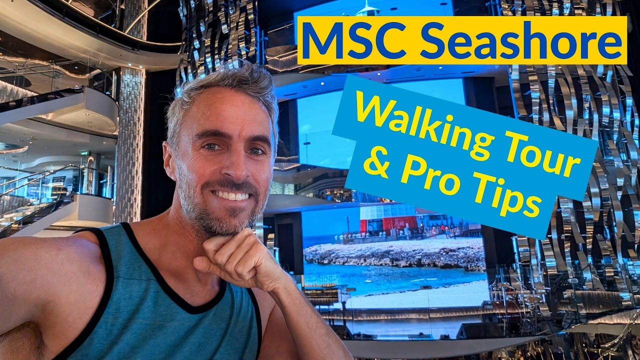 MSC Seashore Tour with Pro Tips & Cruise Advice | MSC Cruise Line
