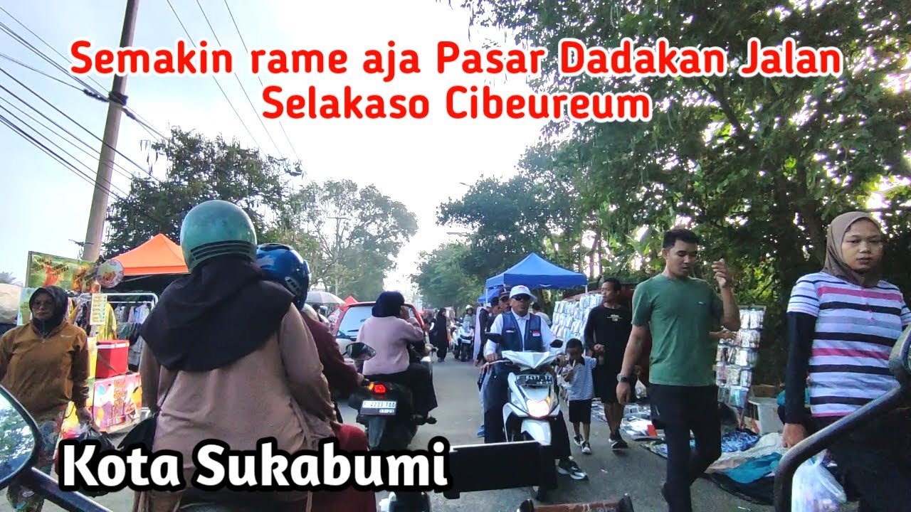 Lewat Pasar Dadakan Menuju Jalur Lingkar Selatan Cibeureum Kota Sukabumi