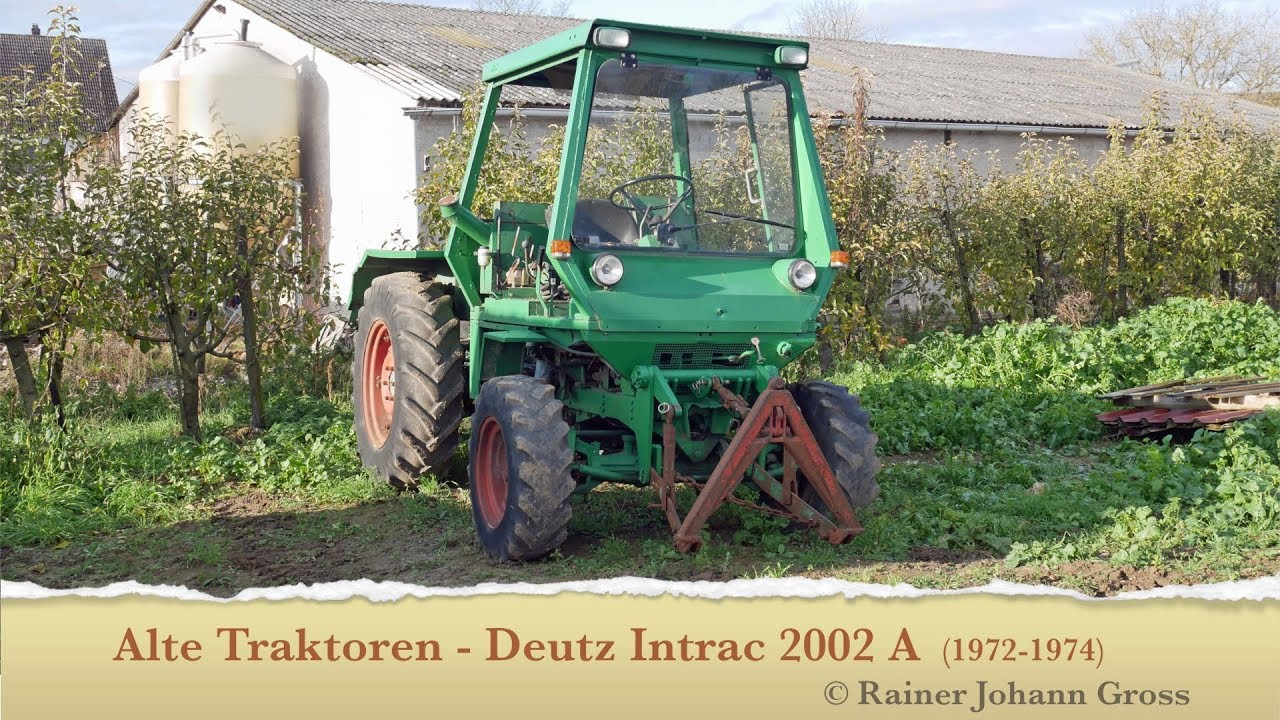 Alte Traktoren - Deutz Intrac 2002 A (1972-1974) (ohne Motorgeräusch)
