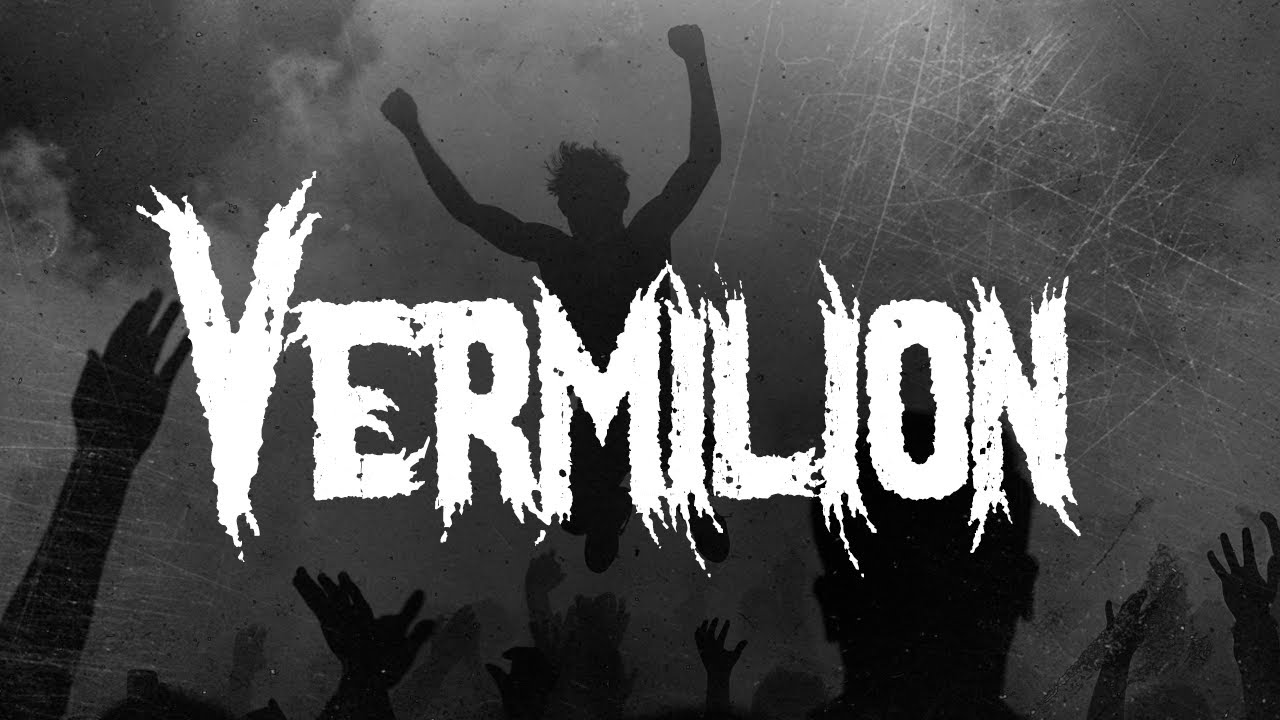 Slipknot - Vermilion / Lyrics