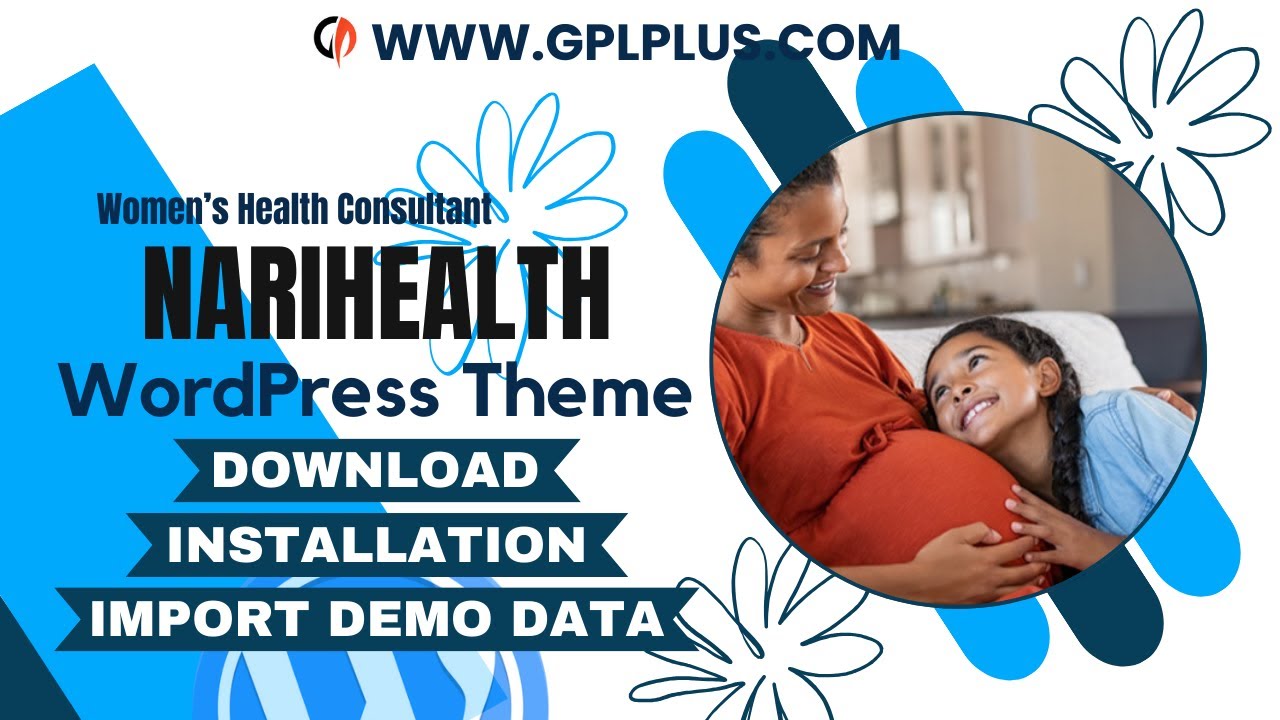 NariHealth - Women&rsquo;s Health Consultant WordPress Theme , Download , Installation & Import Demo Data