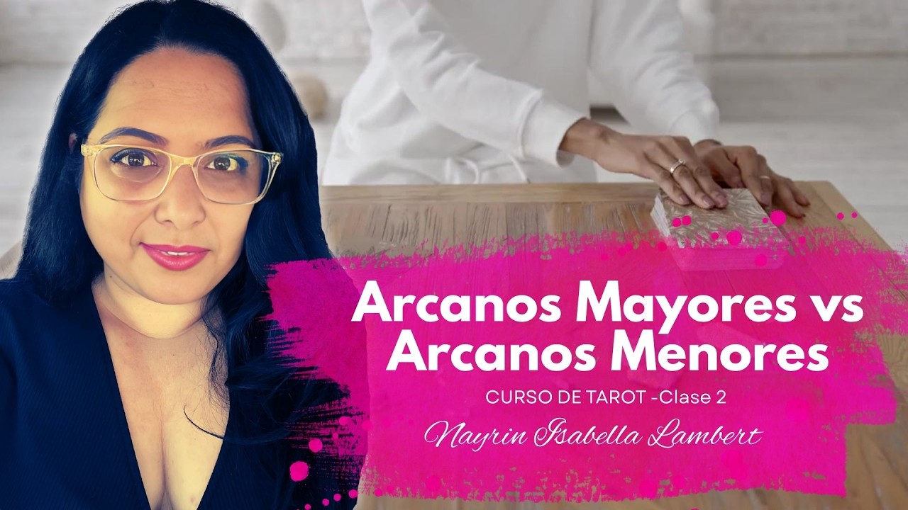 Arcanos Mayores vs Menores 🔮 Descubre la Diferencia y su Poder – Clase 2