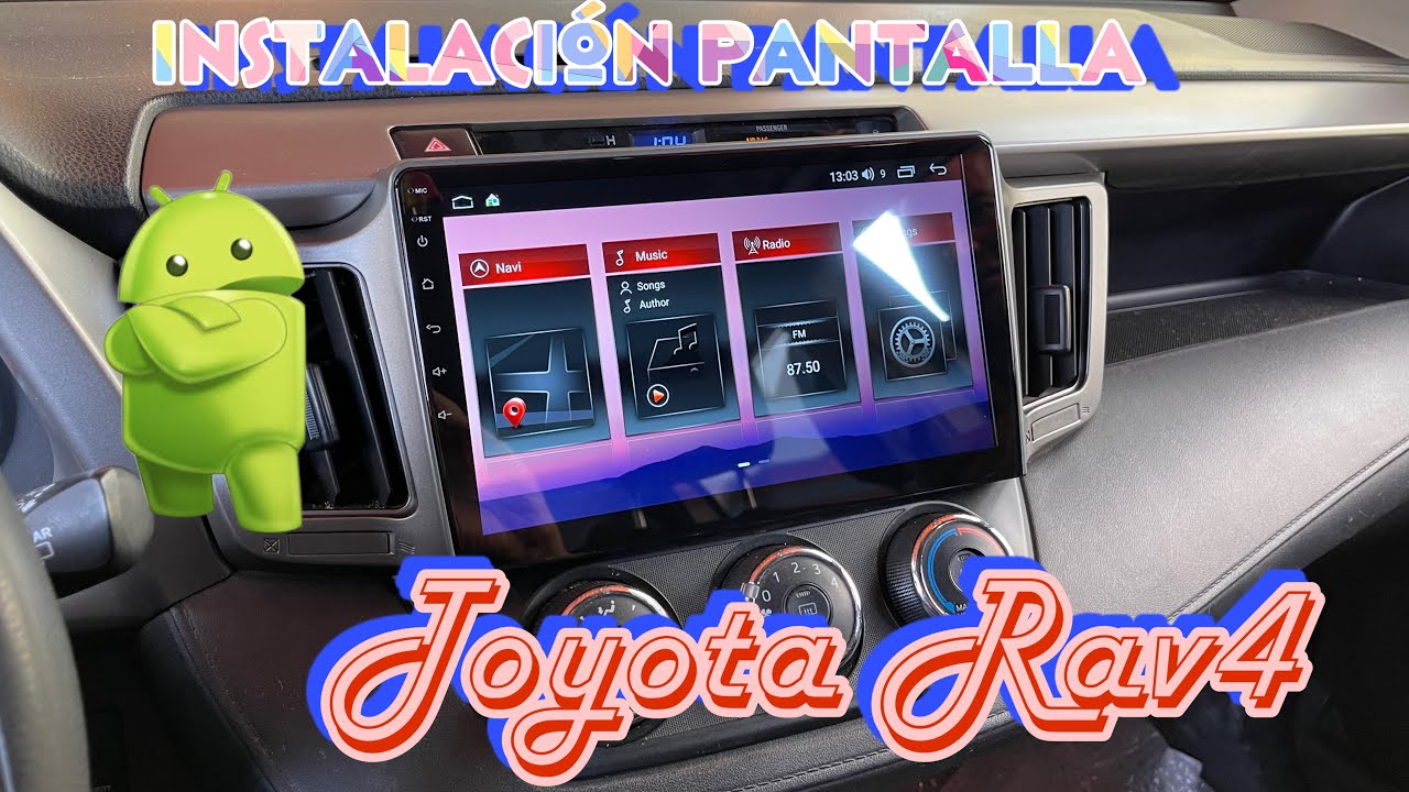 Instalación estéreo android toyota RAV 4 de 12 al 18 DERICAR
