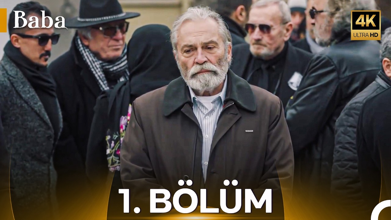 Baba 1. B&ouml;l&uuml;m (4K)