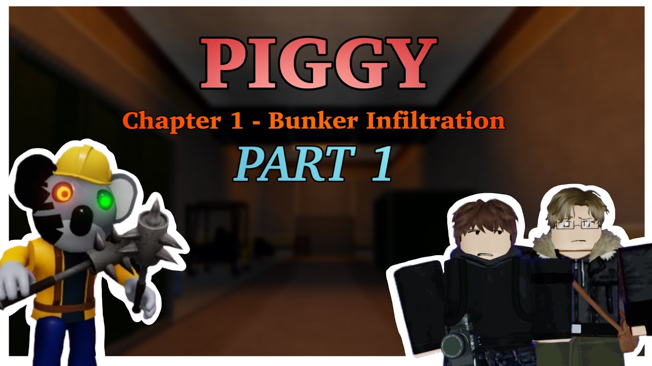 Piggy build mode: Chapter 1 - Bunker infiltration [PART 1]