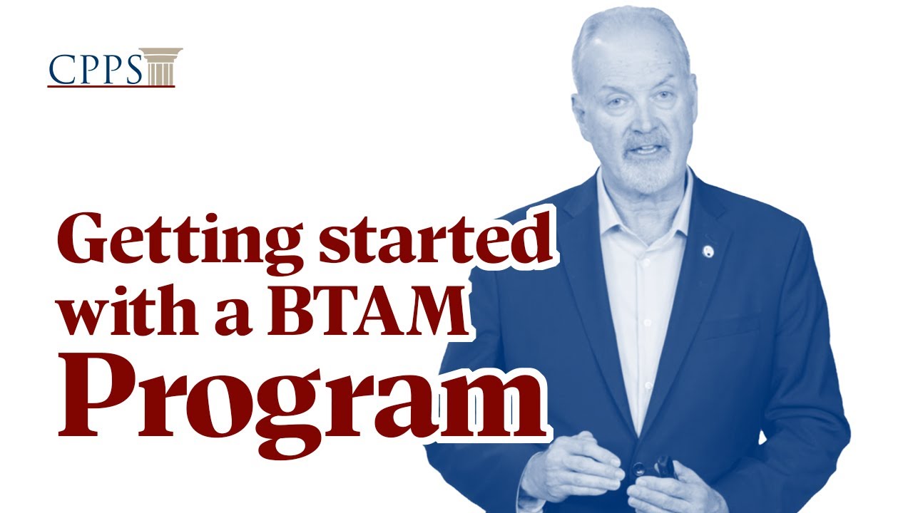 Threat Management: Getting started with a Behavioral Threat Assessment & Management Program, CPPS