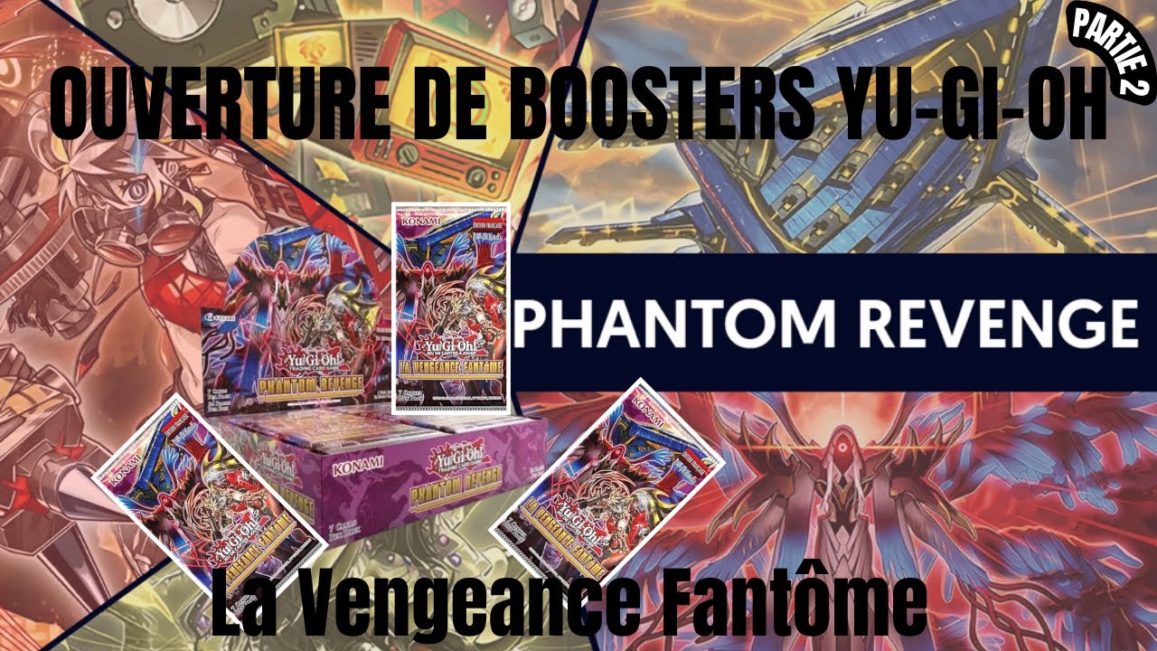 Ouverture Yu-Gi-Oh La Vengeance Fantôme Partie 2