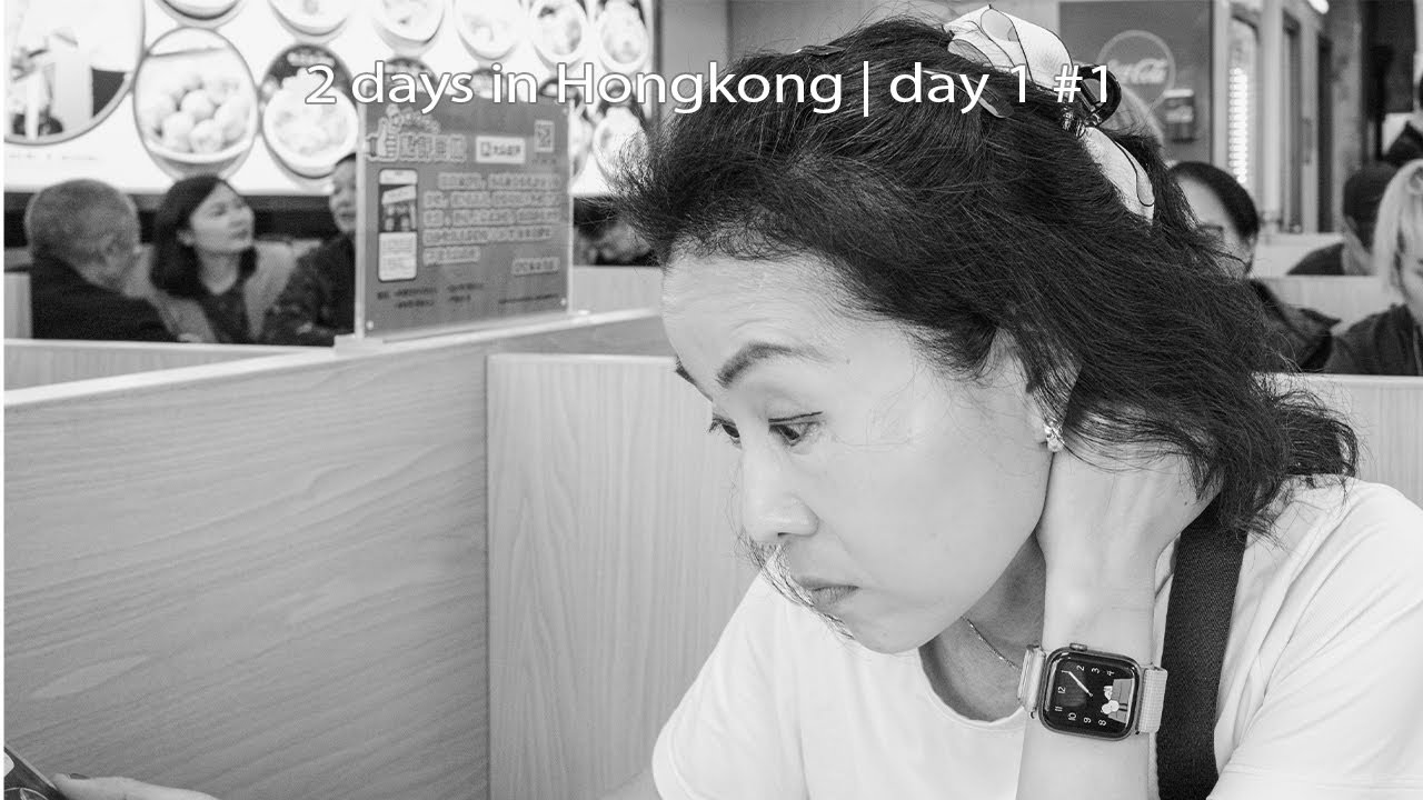 2 Days in Hong Kong 香港 |  black and white photography | Day  1 #1
