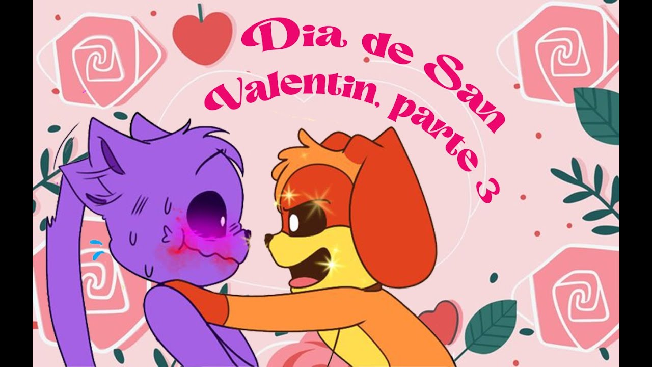 Dia de San Valentin parte 3 final Catnap x Dog Day
