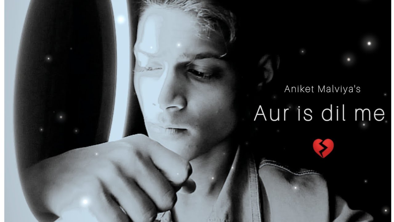 Aur is Dil Me - Aniket Malviya|Suresh Wadkar