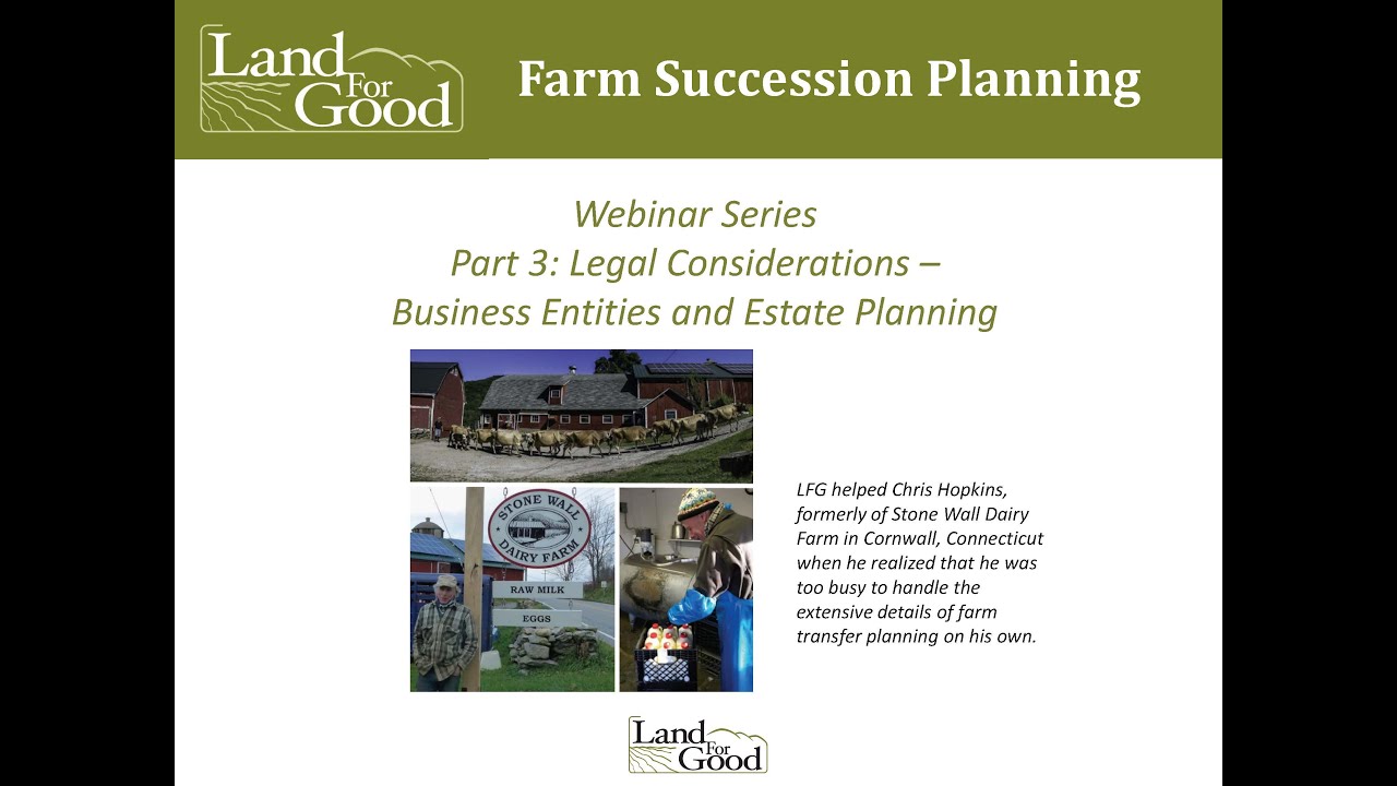 LFG Farm Succession Planning webinar series, part 3 Legal Considerations