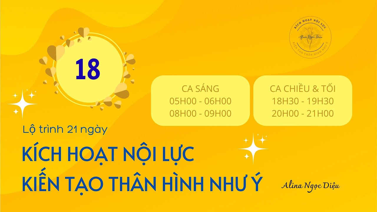 Buổi 16  - Khóa 18 Kích Hoạt Nội Lực - Kiến Tạo Thân Hình Như Ý