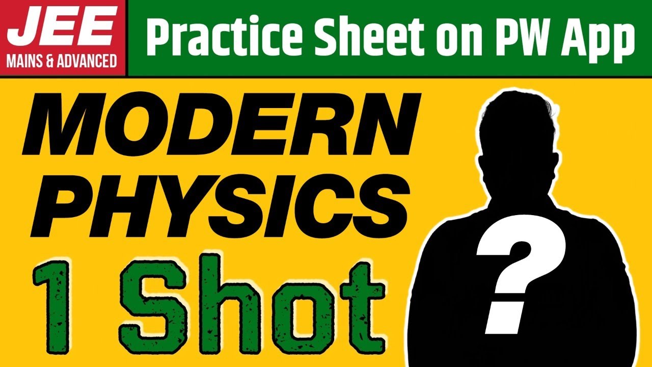 MODERN PHYSICS in 1 Shot | From Zero to Hero | JEE Main & Advanced