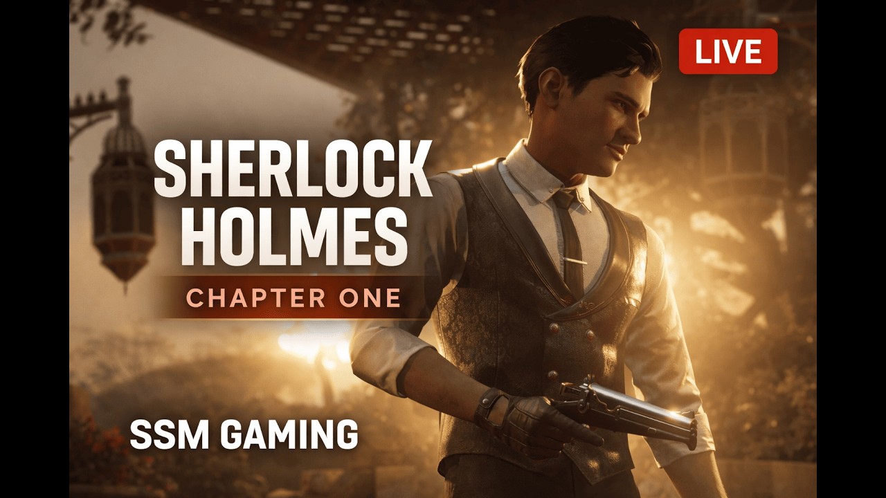 Sherlock Holmes Chapter One Done Valorant Now | LIVE