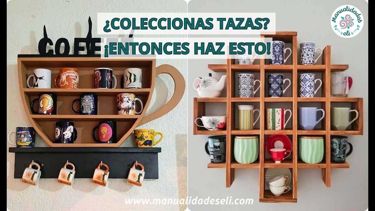 Ideas De Repisas Para Colgar Tazas Coleccionables Que Querr&aacute;s Tener