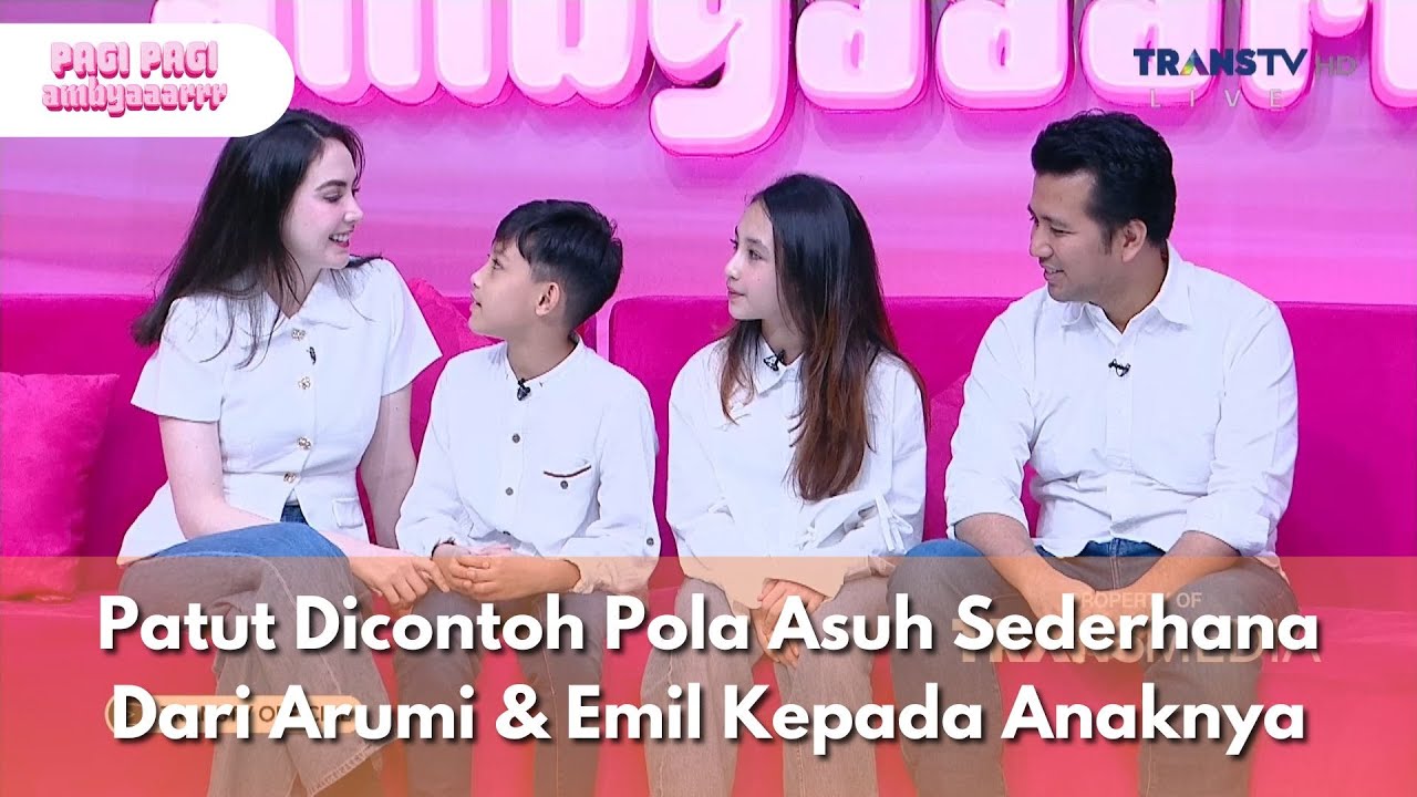 Patut Dicontoh Pola Asuh Sederhana Dari Arumi & Emil Kepada Anaknya - PAGI PAGI AMBYAR (13/2/25) P1