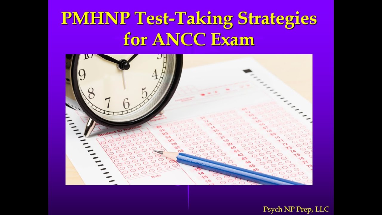Getting the Green Check: Test Taking Strategies for the PMHNP ANCC Exam (Content starts at 5:27)