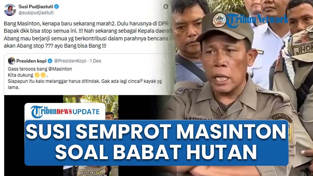 Susi Pudjiastuti Semprot Masinton yang Marah ke PT Penyebab Bencana Banjir: Kenapa Baru Sekarang?