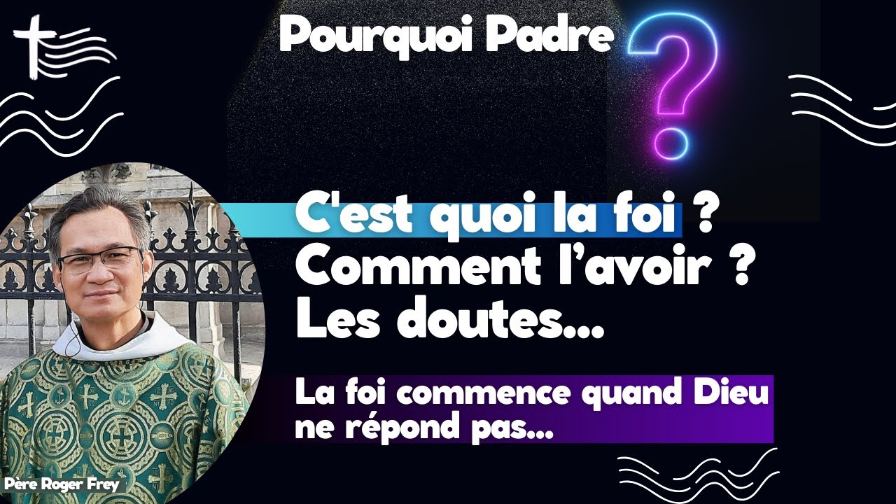 Comment avoir la foi ? c'est quoi la foi ? La foi commence quand Dieu ne r&eacute;pond pas
