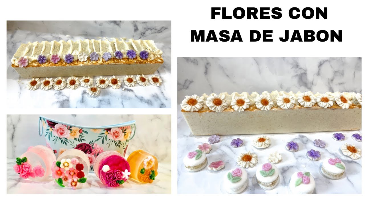FLORES CON MASA DE JABON  o jabón moldeable fórmula incluida