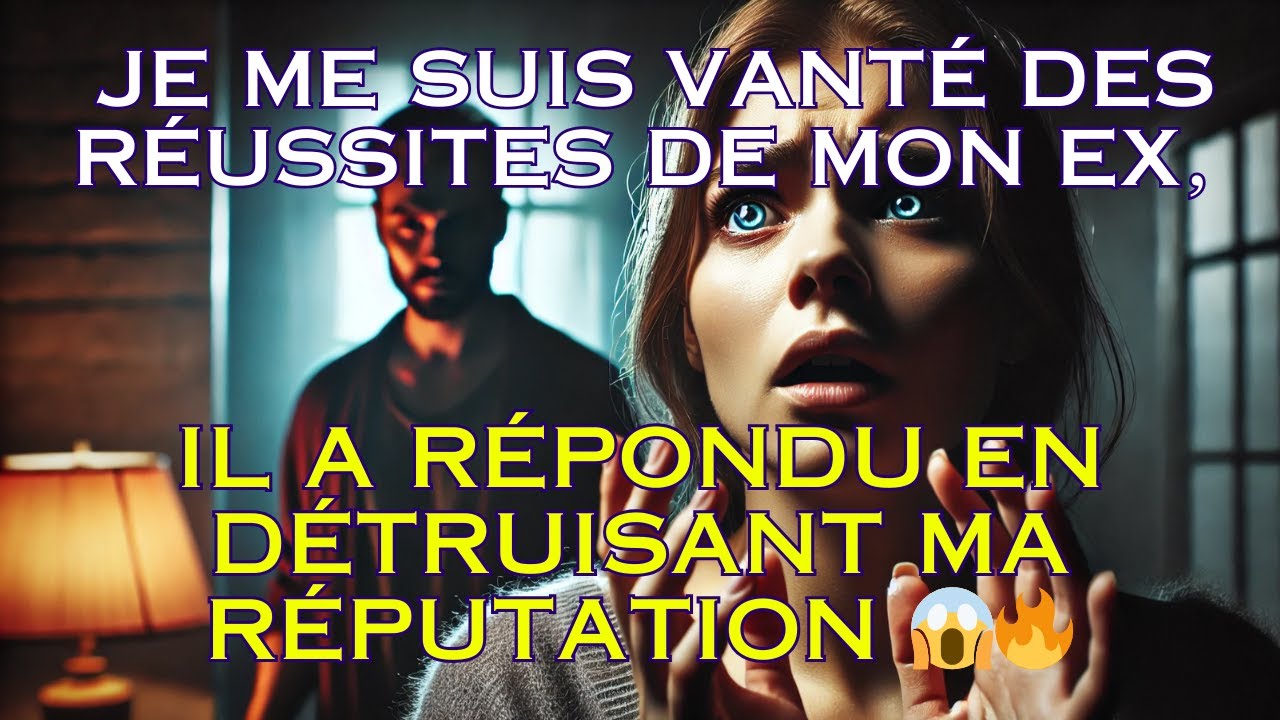 Je me suis vanté des réussites de mon ex,  il a répondu en détruisant ma réputation 😱🔥