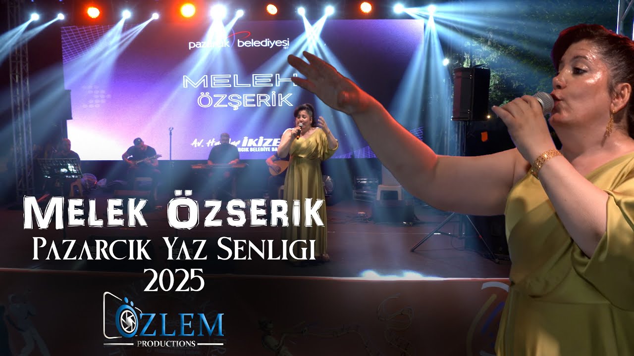 Pazarcik Yaz Senligi Konseri 2025 / Melek Özserik /  ÖzlemProduction®
