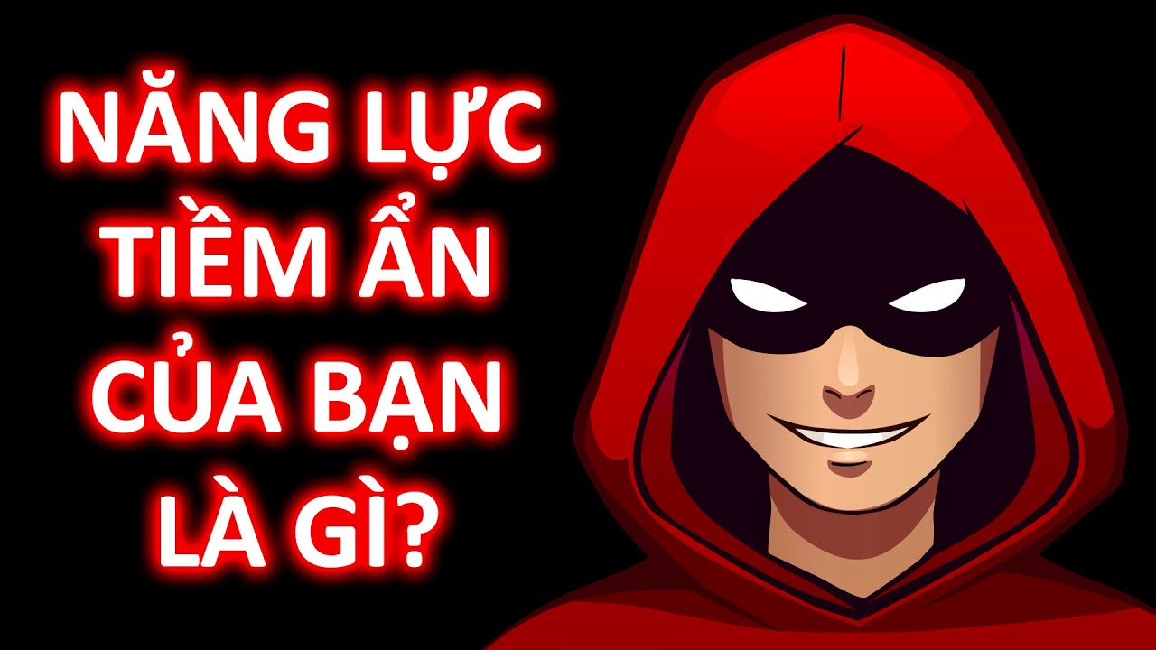 Năng Lực Tiềm Ẩn Của Bạn Là Gì? Bài Trắc Nghiệm Đơn Giản